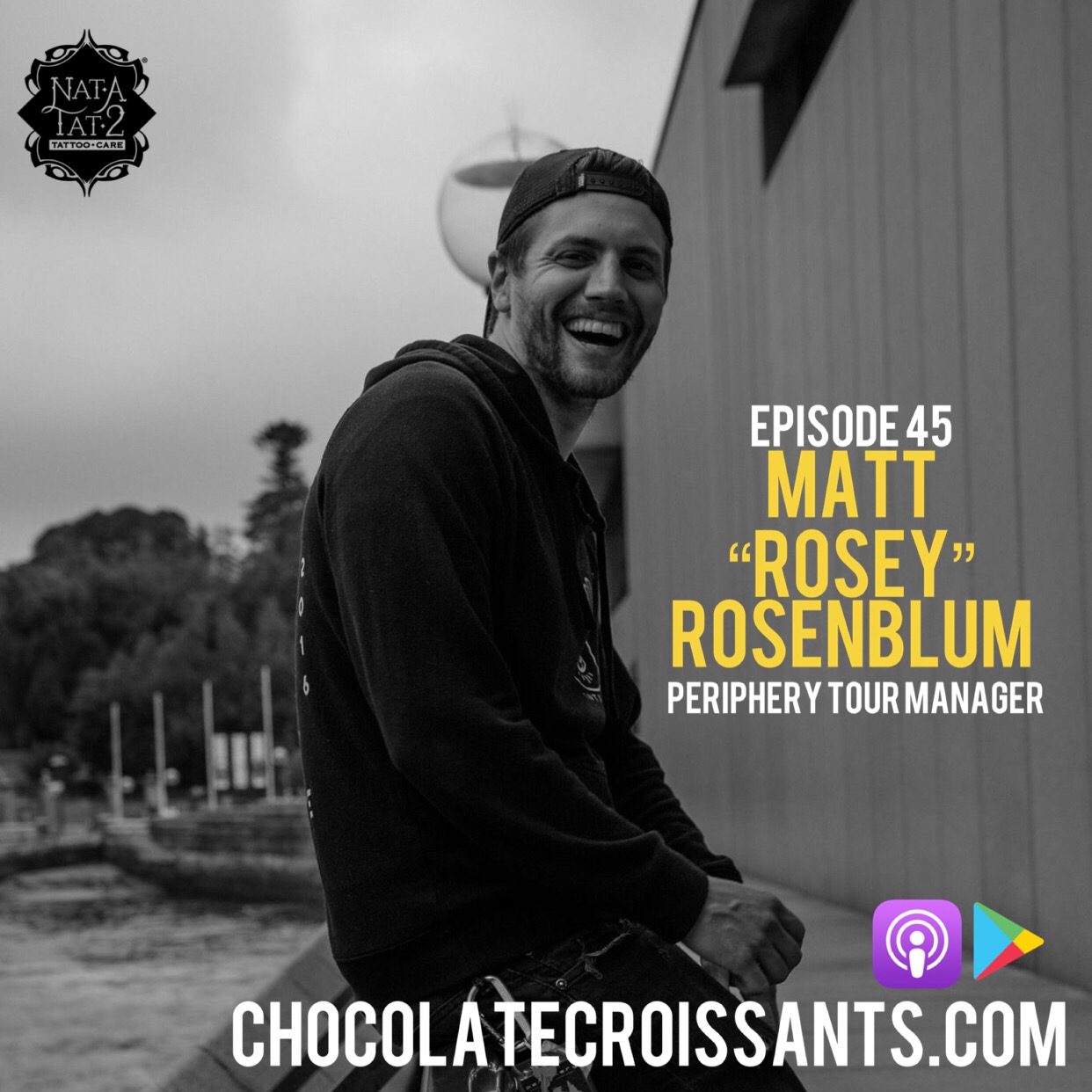 Episode 45: Matt "Rosey" Rosenblum (Periphery Tour Manager)