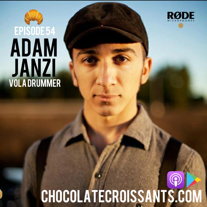 Episode 54: Adam Janzi (Vola Drummer)