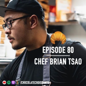 Episode 80: Chef Brian Tsao