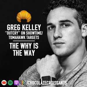 Episode 75: Greg Kelley ("Outcry" on Showtime/Tomahawk Targets)