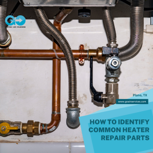 How to Identify Common Heater Repair Parts