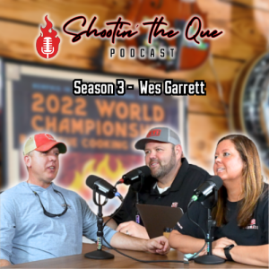 Wes Garrett, Piglitically Incorrect - Flooding Trailers, Ole Hickory Pits, and Cooking with Family