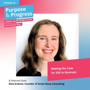 Making the Case for ESG in Business with Eliza Erskine