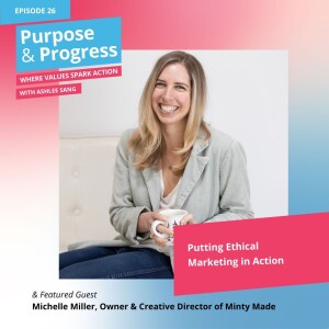 Putting Ethical Marketing in Action with Michelle Miller