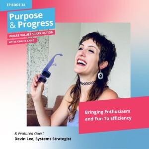 Bringing Enthusiasm and Fun To Efficiency with Devin Lee