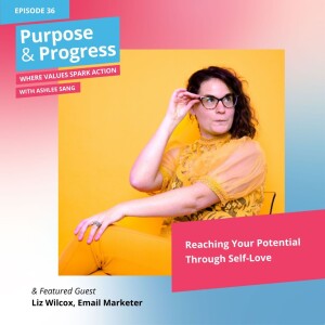 Reaching Your Potential Through Self-Love with Liz Wilcox