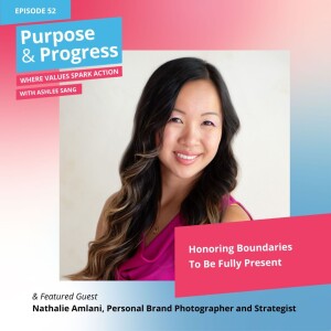 Honoring Boundaries To Be Fully Present with Nathalie Amlani