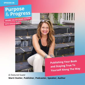 Publishing Your Book and Staying True To Yourself Along The Way with Marti Statler