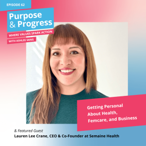 Getting Personal About Health, Femcare, and Business with Lauren Lee Crane