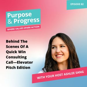 Behind The Scenes Of A Quick Win Consulting Call—Elevator Pitch Edition