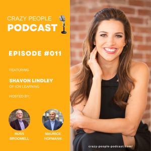 Crazy People Podcast Episode #11:Shavon Lindley of ion Learning