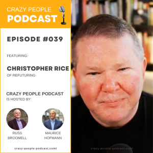 The Future is Now: Dr. Christopher Rice on Strategic Foresight and Innovation - Crazy People Podcast #039!