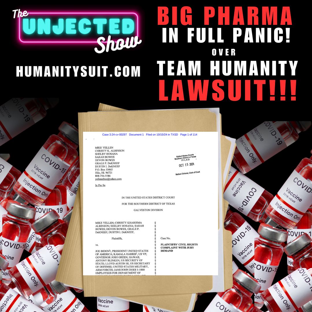 Big Pharma In FULL PANIC Over Team Humanity Lawsuit! | The Unjected Show