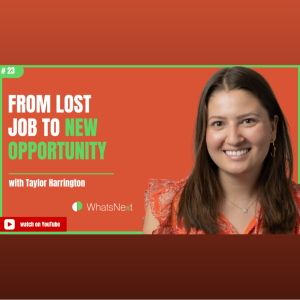 From Lost Job to New Opportunity with Taylor Harrington