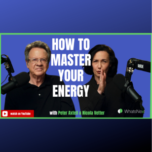 How to Master Your Energy