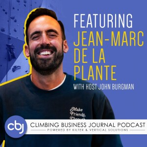 Gym Development in Canada and “Making Friends Through Climbing” – Jean-Marc de la Plante