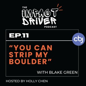 You Can Strip My Boulder – Blake Green