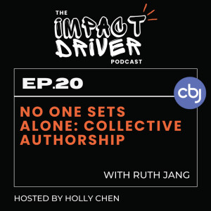 No One Sets Alone: Collective Authorship – Ruth Jang