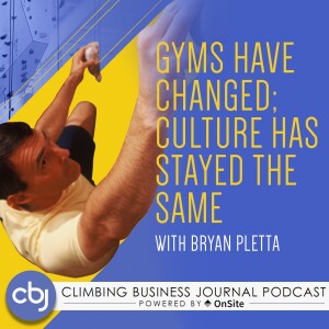 Gyms Have Changed; Culture Has Stayed the Same – Bryan Pletta