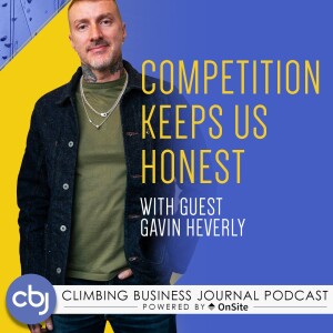 Competition Keeps Us Honest  – Gavin Heverly