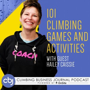 101 Climbing Games and Activities – Hailey Caissie