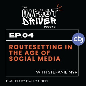 Routesetting in the Age of Social Media – Stefanie Myr