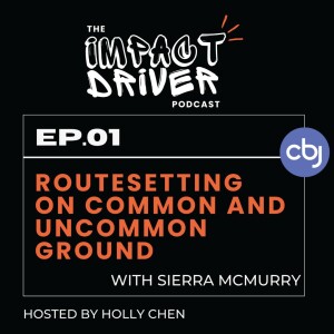 Routesetting on Common and Uncommon Ground - Sierra McMurry