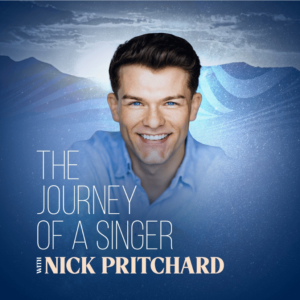 The Journey of a Singer with Nick Pritchard