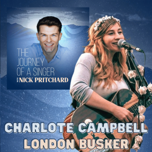 EP1: London’s Street Busker: Charlotte Campbell
