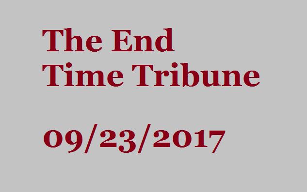 The End Time Tribune 09/23/2017