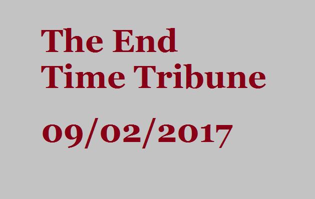 The End Time Tribune 09/02/2017