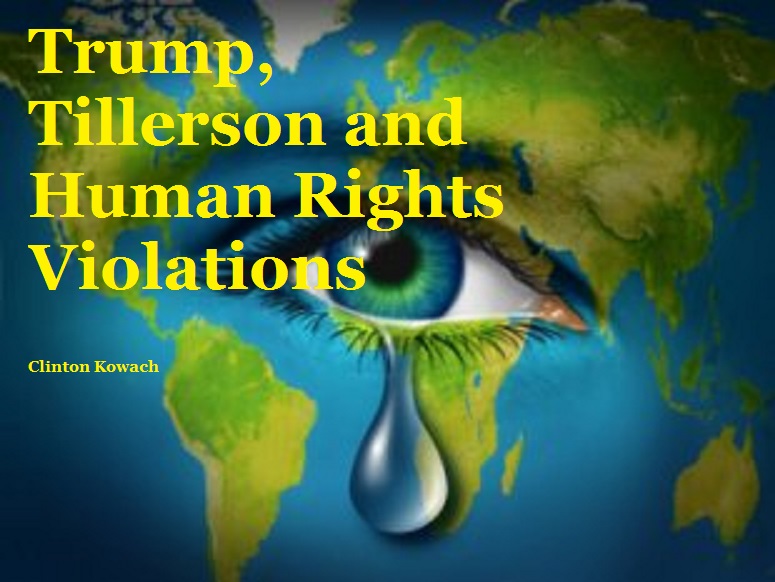 Trump, Tillerson and Human Rights Violations