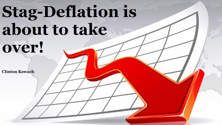 Stag-Deflation is about to take over!