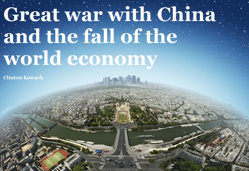 Great war with China and the fall of the world economy