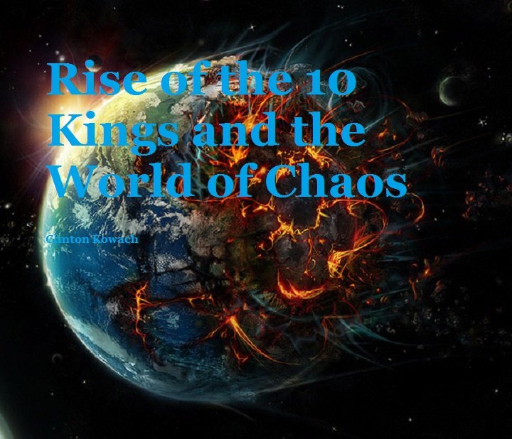 Rise of the 10 Kings and the World of Chaos