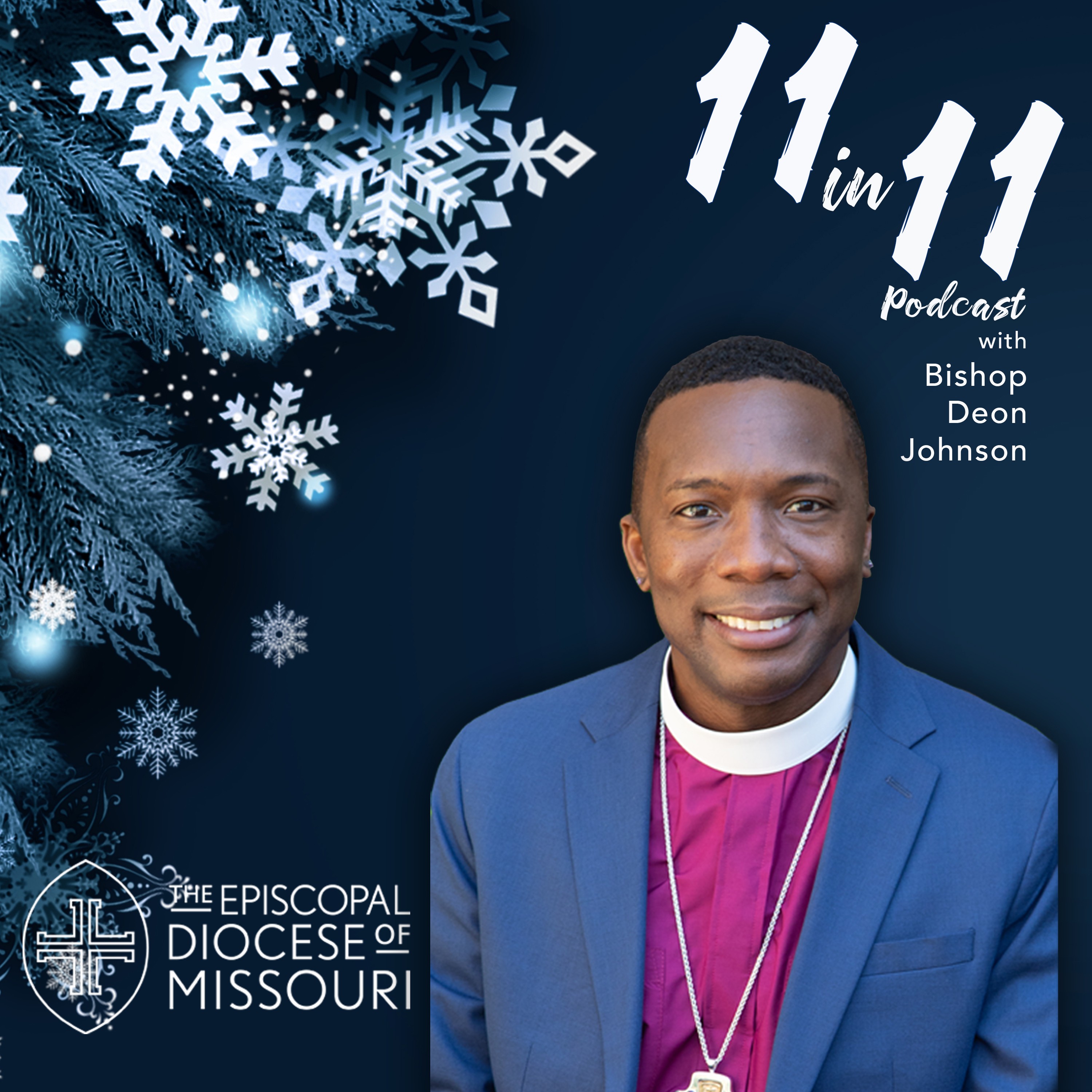 11 in 11 with Bishop Deon K. Johnson