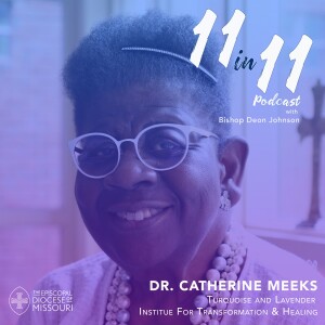 PT 3 - The Bridges Between, A Conversation with Dr. Catherine Meeks