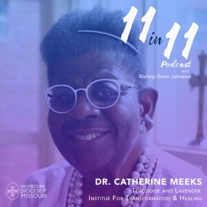 PT 1 - The Bridges Between, A Conversation with Dr. Catherine Meeks
