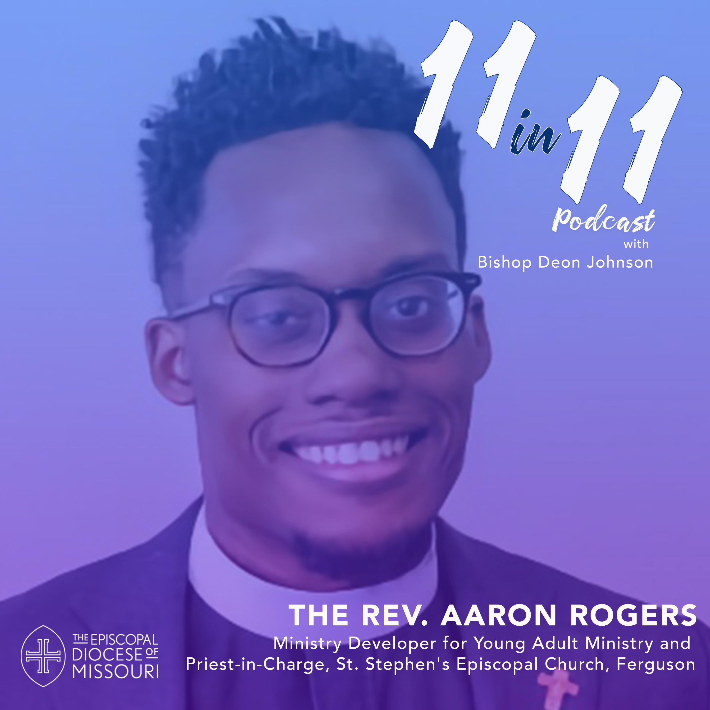 11 in 11 with Bishop Deon K. Johnson