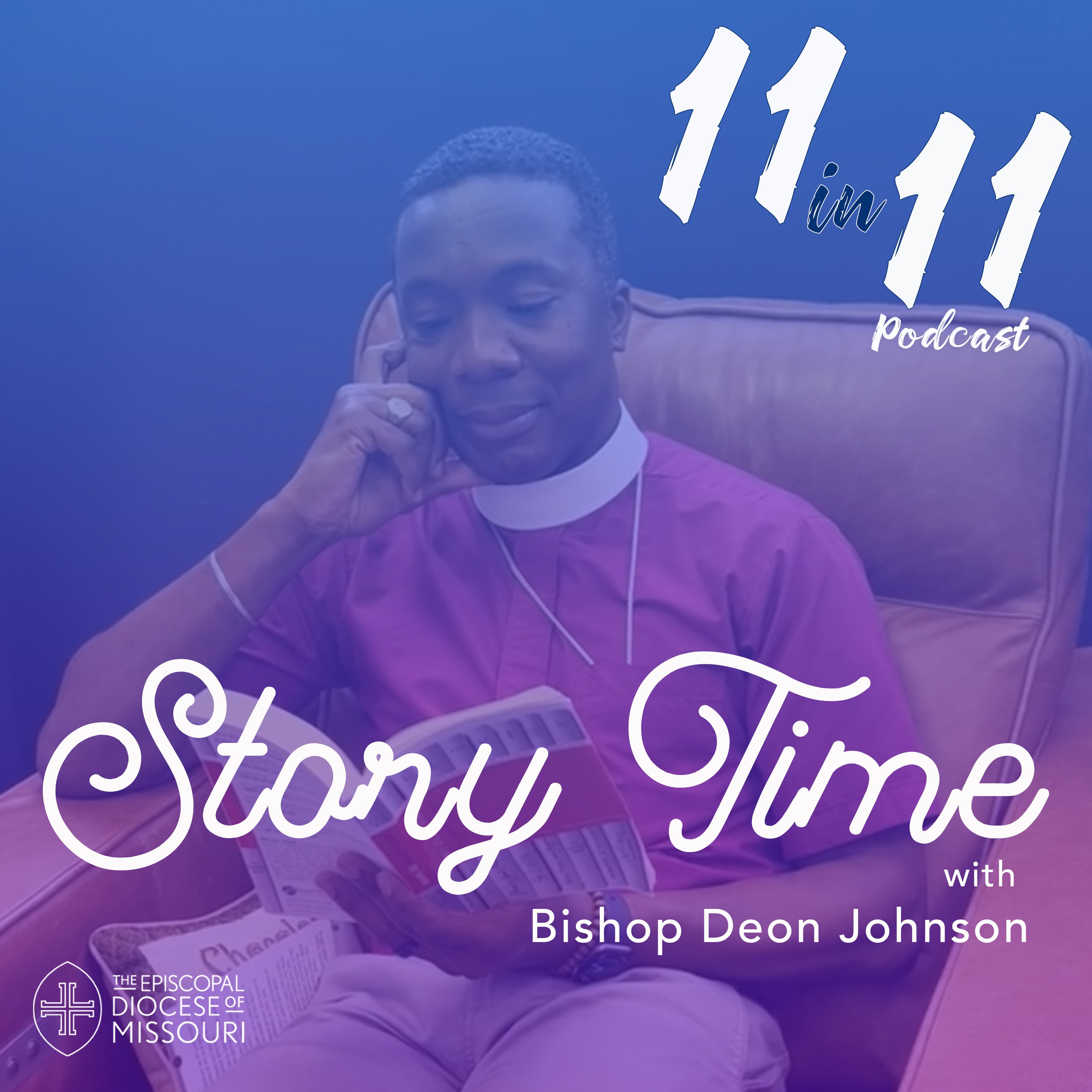 11 in 11 with Bishop Deon K. Johnson