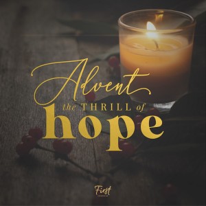 The Thrill of Hope - Pastor Steve Steele (2020-11-29)
