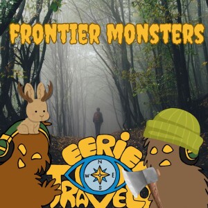 Episode 130 - Frontier Monsters