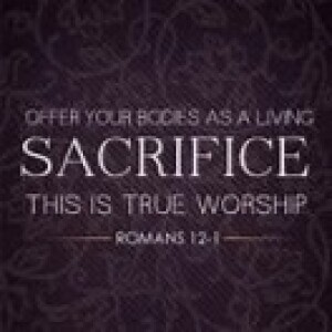 ”Living Sacrifice” with Rev. Blaine Wimberly