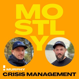 What is Mostly Crisis Management Podcast all about?