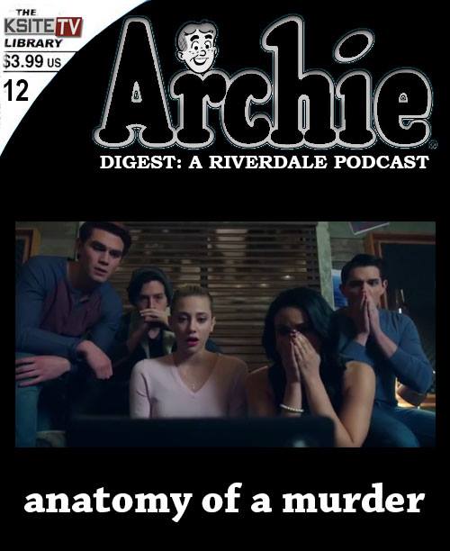 Archie Digest #12: Chapter 12 - Anatomy of a Murder