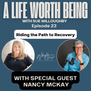 Riding the Path to Recovery with Nancy McKay