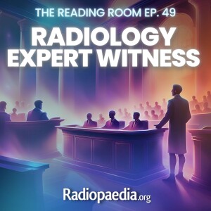 49. Radiology expert witness with Jeremy Jones