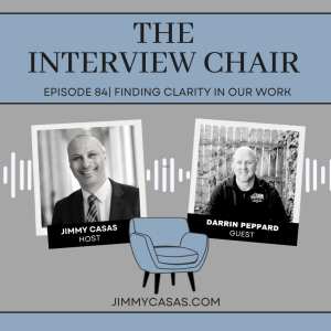 Episode 84: Finding Clarity In Our Work