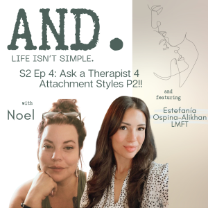 17. Ask a Therapist 4: Attachment Styles Wrap Up