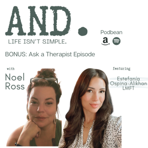 4. Bonus Episode: Ask a Therapist